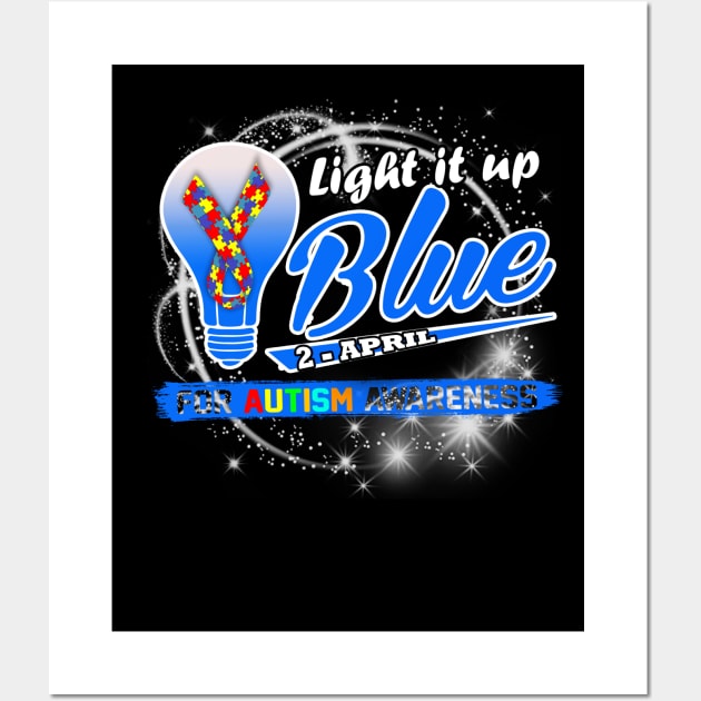Light It Up Blue For Autism Awareness Day Wall Art by Danielsmfbb